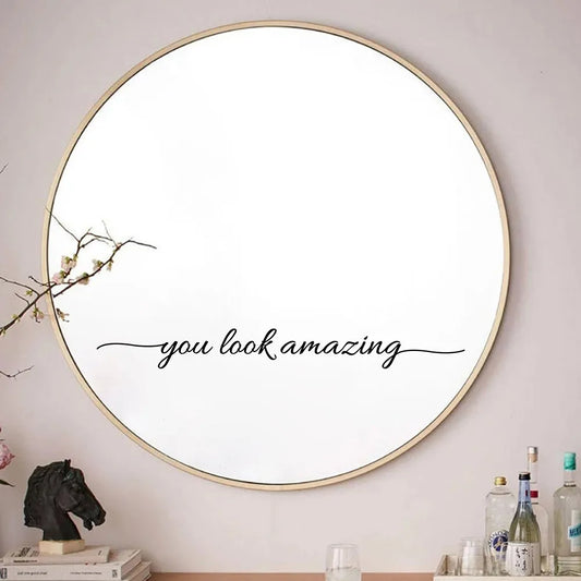 "You Look Amazing" Vinyl Mirror Decal